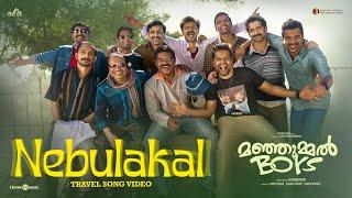 Nebulakal - Travel Song | Manjummel Boys |Chidambaram | Sushin Shyam,Pradeep,Anwar Ali |Parava Films