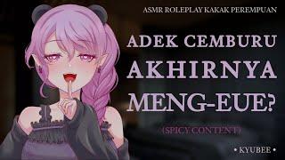 Adek Cemburu Berujung Eue | Asmr Roleplay Sister | Spicy Content