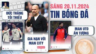 TIN BÓNG ĐÁ 20/11: ĐỨC ĐÁNH RƠI CHIẾN THẮNG , PEP GIA HẠN VỚI MAN CITY, MAN UTD ẤN TƯỢNG VỚI AMORIM