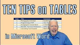 Ten Tips on TABLES in WORD – A Master Class in 20 minutes!