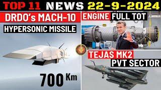 Indian Defence Updates : Mach 10 Hypersonic Missile,Safran Engine Full ToT,Tejas Mark-2 Pvt Sector