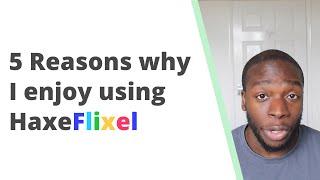 5 Reasons why I enjoy using HaxeFlixel and why you should give it a try