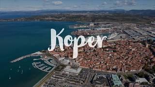 KOPER - Slovenia Travel Guide | Around The World