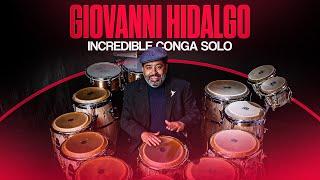 Incredible Conga Solo by Giovanni Hidalgo! The Percussion Master