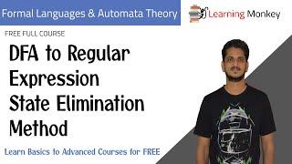 DFA to Regular Expression State Elimination Method || Lesson 36 | Finite Automata | Learning Monkey