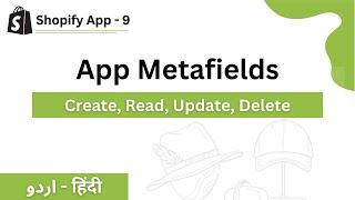 Shopify App Metafields | Shopify App Development with Node