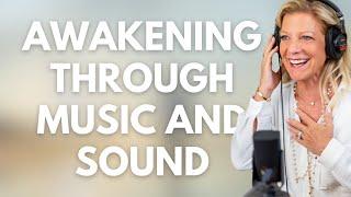 Awakening Through Music and Sound: with Barry Goldstein