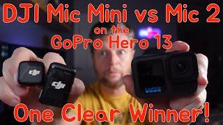 DJI Mic Mini vs Mic 2: Which is best for the GoPro Hero 13?