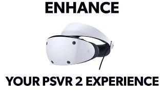 Enhance Your PSVR 2  Experience with these 5 tips