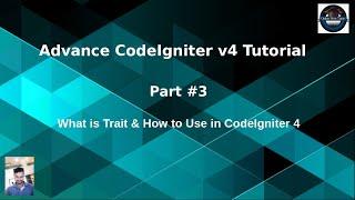 Advance CodeIgniter 4 Framework Tutorials #3 Concept of Using Trait in CodeIgniter 4 | What is Trait