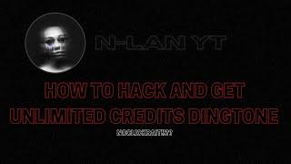 HOW TO GET UNLIMITED CREDITS DINGTONE 100% FREE NO CLICKBAIT? 〚 BY: N-LAN YT 〛