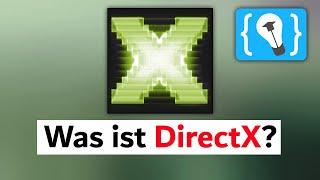 Was ist DirectX? - Einfach und schnell erklärt!