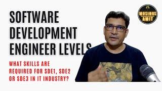 What are Software Development Engineer Levels (SDE1, SDE2 or SDE3)  in a software company?