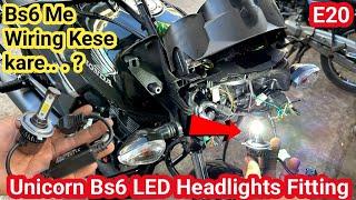 Unicorn Bs6 LED Headlights Wiring and Fitting  || Bs6 bike me LED Headlight Fitting