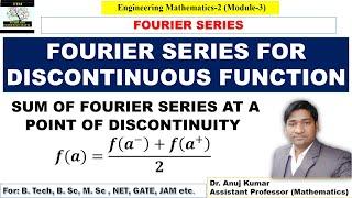 Fourier Series for Discontinuous Function | Discontinuous Function and its Fourier Series