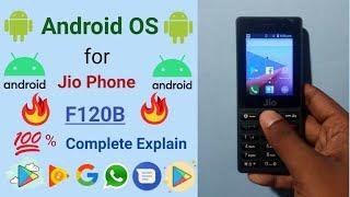 Android Os for Jio Phone F120B || How to Install Android Os in Jio Phone F120B - Complete Explain