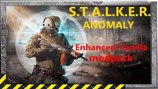 STALKER ANOMALY Enhanced Vanilla modpack + Link ( outdated )