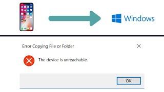 iPhone to Windows 10 Media Transfer Error FIX ("Device is Unreachable")