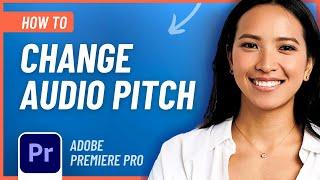 How to Change the Audio Pitch in Adobe Premiere Pro like a PRO