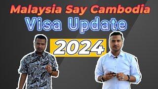 Malaysia Say Cambodia Visit Visa Update 2024 #jinahent #cambodia #malaysia #visa