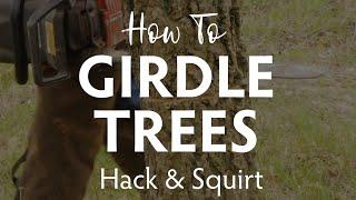 How to Girdle Trees