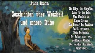 Geschichten über Weisheit und innere Ruhe - Ajahn Brahm