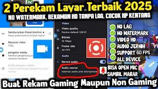 2 APLIKASI PEREKAM LAYAR HP TERBARU TERBAIK 2025‼️Bisa Record Internal, Eksternal & On Mic Di Game