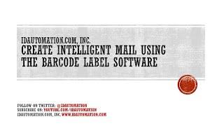 How to create Intelligent Mail Barcodes using the Barcode Label Software