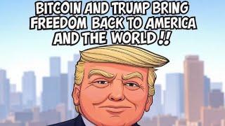 BITCOIN AND TRUMP BRING FREEDOM BACK TO AMERICA!!