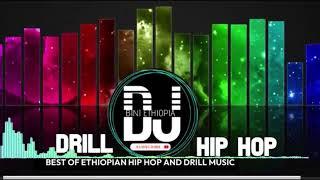 ETHIOPIAN  BEST DRILL █▬█ █ ▀█▀ HIP HOP MUSIC  DJ BENI