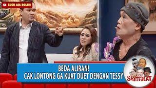 BEDA ALIRAN! CAK LONTONG GA KUAT DUET DENGAN TESSY - SRIMULAT