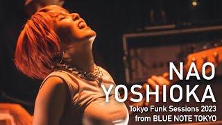"NAO YOSHIOKA Tokyo Funk Sessions 2023" BLUE NOTE TOKYO