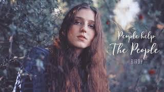 Vietsub | People Help The People - Birdy | Lyrics Video