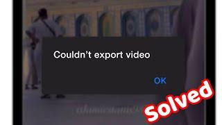 How to Fix Couldn't export video on iPhone/ couldn't export video YouTube shorts.