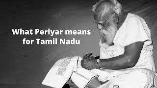 Importance Of Periyar In Tamil Nadu