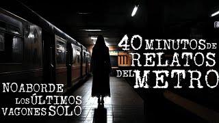 40 MINUTOS DE HISTORIAS EN EL METRO DE LA CDMX VOL. 7 | HISTORIAS DE TERROR