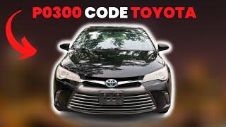 Toyota P0300 Code - Causes, Symptoms, and Fixes