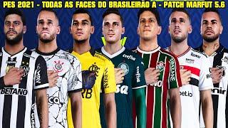 PES 2021 - TODAS FACES DO BRASILEIRÃO SÉRIE A - PATCH MARFUT 5.6 - 4K