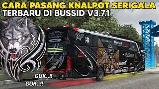 Cara Pasang Obb Bussid Knalpot Serigala Dan Rem Guk Guk Terbaru Gampang Banget..!