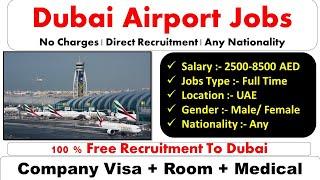 Jobs In Dubai Airport With Good Salary and Benefits - UAE 2022