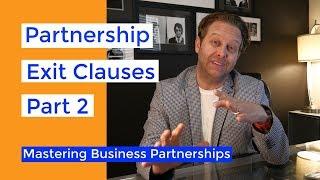 Exit Clauses in Business Partnership Agreements - Part II