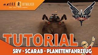 Elite Dangerous TUTORIAL | SRV Scarab - Planetenfahrzeug | GER | X1