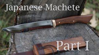 Ian's Japanese Machete: Part I