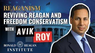 The Case for Freedom Conservatism with Avik Roy