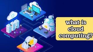 Cloud Computing || What is cloud computing || A comprehensive guide