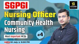 SGPGI 2024 | Complete Community Health Nursing | Most Important Questions | Siddharth Sir