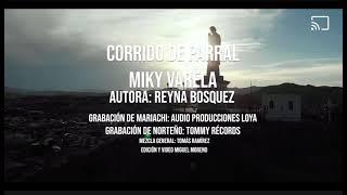 MIKY VARELA - El Corridos de Parral