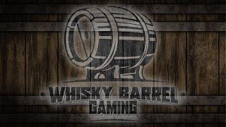 Welcome to Whisky Barrel Gaming