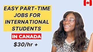 10 EASY PART-TIME JOBS FOR INTERNATIONAL STUDENTS IN CANADA | Earn Quick Money $$$ While Studying