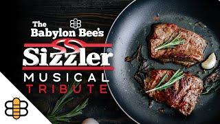 Sizzler: A Musical Tribute by The Babylon Bee